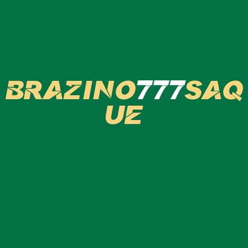 Logo da BRAZINO777SAQUE